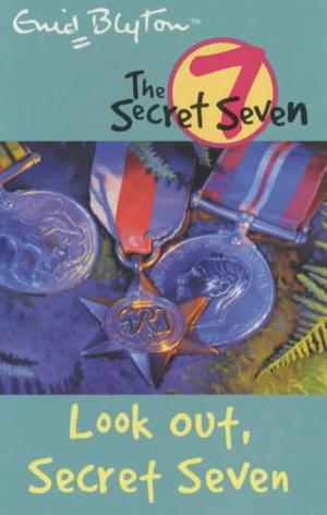 Look Out, Secret Seven (The Secret Seven #14)