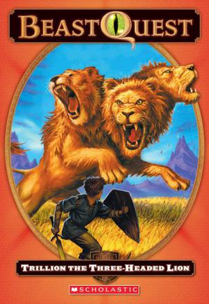 Trillion The Three-Headed Lion (Beast Quest #12)