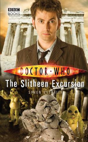 The Slitheen Excursion (Doctor Who: New Series Adventures #32)