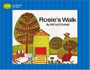 Rosie's Walk by Pat Hutchins