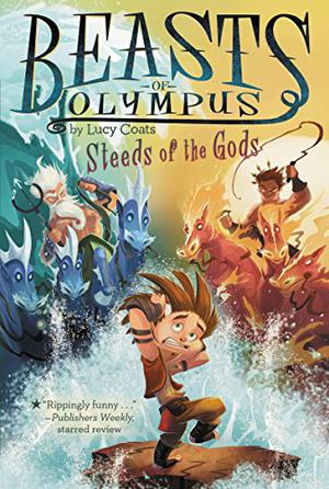 Steeds of the Gods (Beasts of Olympus #3)