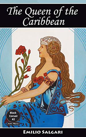 The Queen of the Caribbean (I corsari delle Antille #2)