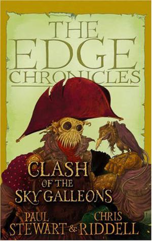 The Edge Chronicles 3: The Clash of the Sky Galleons: Third Book of Quint (The Edge Chronicles chronological #3)
