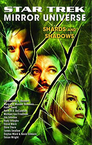 Shards and Shadows (Star Trek: Mirror Universe #3)