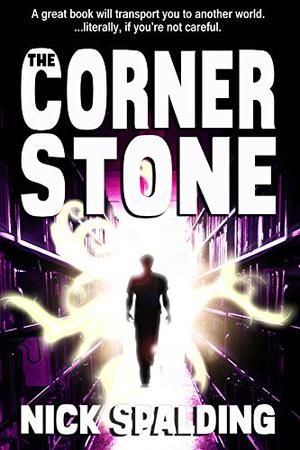 The Cornerstone by Nick Spalding, John Hasler