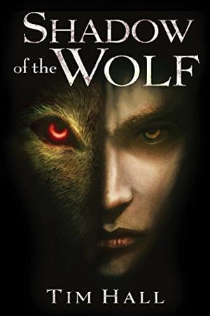 Shadow of the Wolf by Tim Hall, Joe Jameson