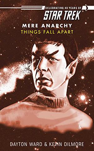 Things Fall Apart (Star Trek: Mere Anarchy #1)