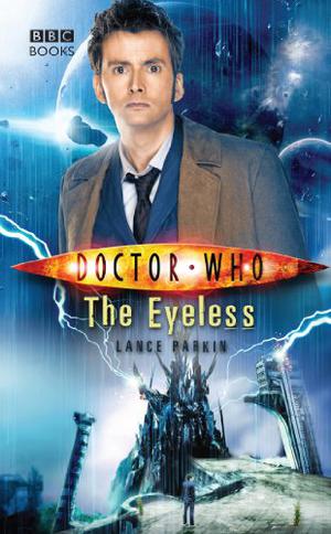 Doctor Who: The Eyeless (Doctor Who: New Series Adventures #30)
