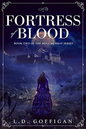 Fortress of Blood (Mina Murray #2)