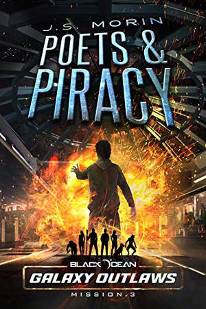 Poets and Piracy by J.S. Morin