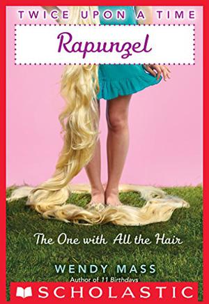 Rapunzel: The One with All the Hair (Twice Upon a Time #1)