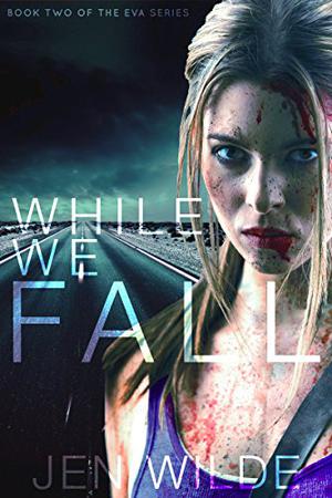 While We Fall by Jen Wilde