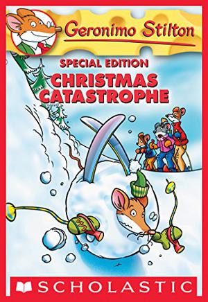 Christmas Catastrophe (Geronimo Stilton - Original Italian Pub. Order #37)