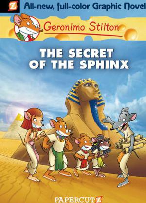 The Secret of the Sphinx (Geronimo Stilton Graphic Novels #2)