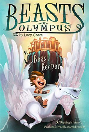 Beast Keeper by Lucy Coats, Brett Bean