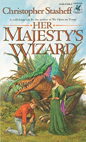 Her Majesty's Wizard by Christopher Stasheff