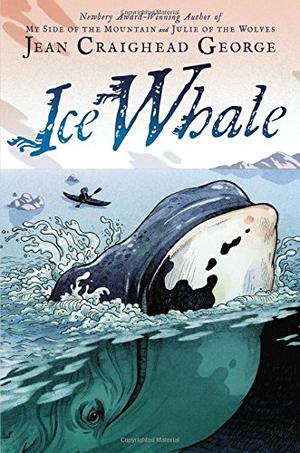 Ice Whale by Jean Craighead George