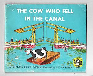 The Cow Who Fell in the Canal by Phyllis Krasilovsky, Peter Spier