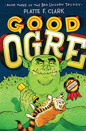 Good Ogre by Platte F. Clark
