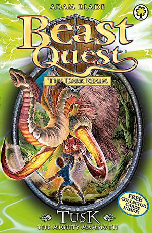 Tusk the Mighty Mammoth (Beast Quest #17)