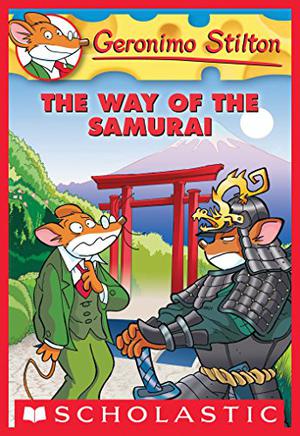The Way of the Samurai by Geronimo Stilton