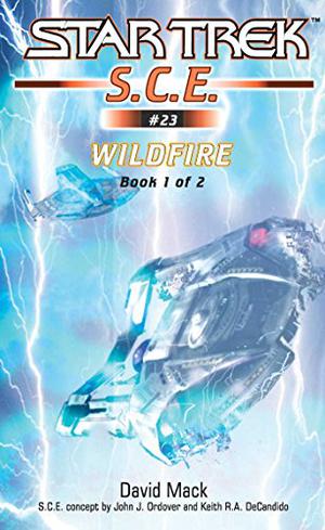 Star Trek: Wildfire 1 (Star Trek SCE ebooks Novellas #23)