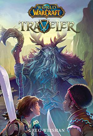 World of Warcraft: Traveler (Traveler #1)