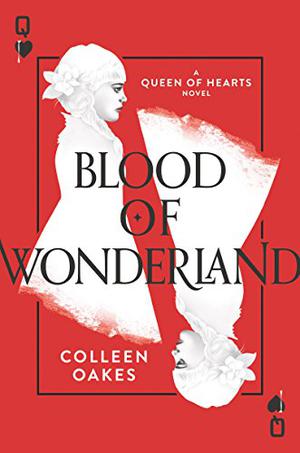 Blood of Wonderland (Queen of Hearts Saga #2)