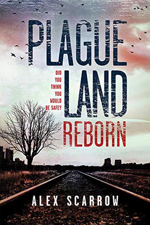 Plague Land: Reborn (Plague Land #2)