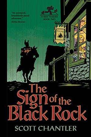 The Sign of the Black Rock (Three Thieves #2)