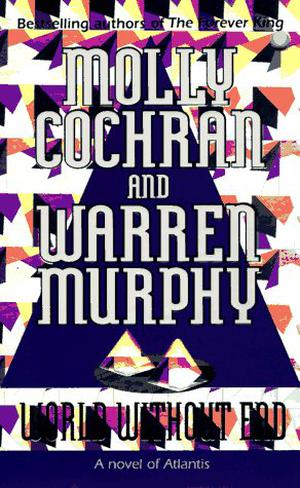 World Without End by Molly Cochran, Warren Murphy