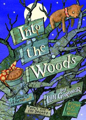 Into the Woods by Lyn Gardner, Joan Walker