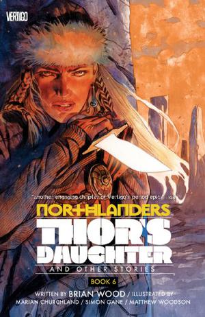 Northlanders - Thors Daughter (Northlanders #6)