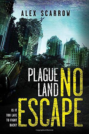 Plague Land: No Escape (Plague Land #3)