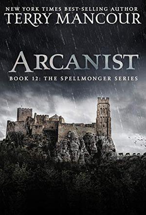 Arcanist (The Spellmonger #12)