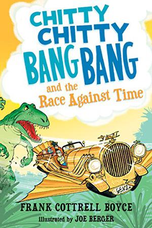 Chitty Chitty Bang Bang and the Race Against Time (Chitty Chitty Bang Bang #3)