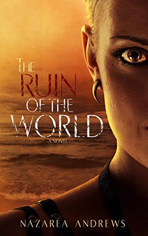 The Ruin of the World (The World Without End #4)