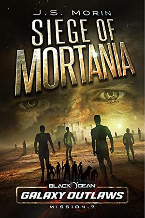 Siege of Mortania (Black Ocean #7)