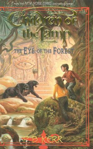 The Eye of the Forest (Children of the Lamp #5)