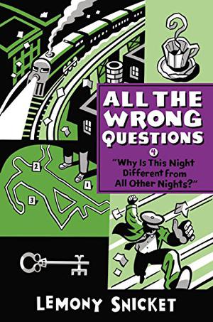 "Why Is This Night Different from All Other Nights?" by Lemony Snicket