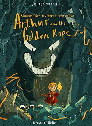 Arthur and the Golden Rope (Brownstone's Mythical Collection #1)