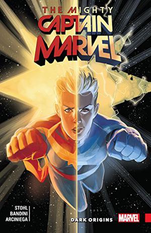 The Mighty Captain Marvel Vol. 3: Dark Origins (The Mighty Captain Marvel Collected Editions #3)