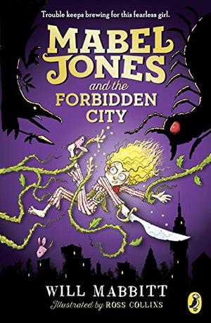 Mabel Jones and the Forbidden City (Mabel Jones #2)