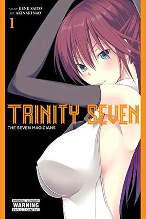 Trinity Seven: The Seven Magicians, Vol. 1 by Kenji Saito