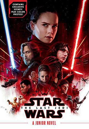 Star Wars The Last Jedi Junior Novel (Star Wars: Junior Novelisations #5)