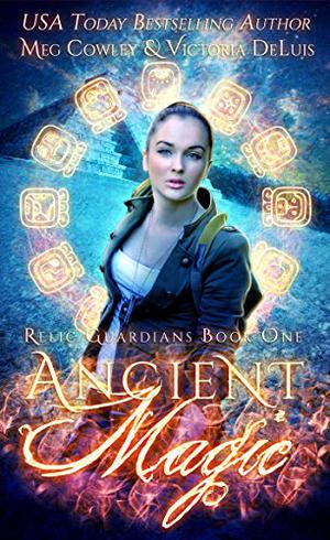 Ancient Magic by Meg Cowley, Victoria DeLuis