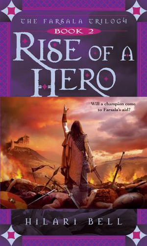 Rise of a Hero (The Farsala Trilogy #2)