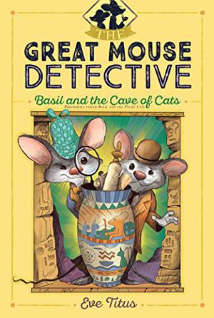 Basil and the Cave of Cats by Eve Titus