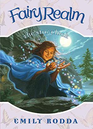 The Star Cloak (Fairy Realm #7)
