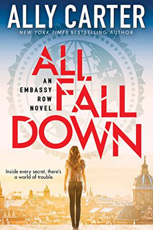 All Fall Down by Ally Carter, Eileen Stevens